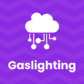 gaslighting
